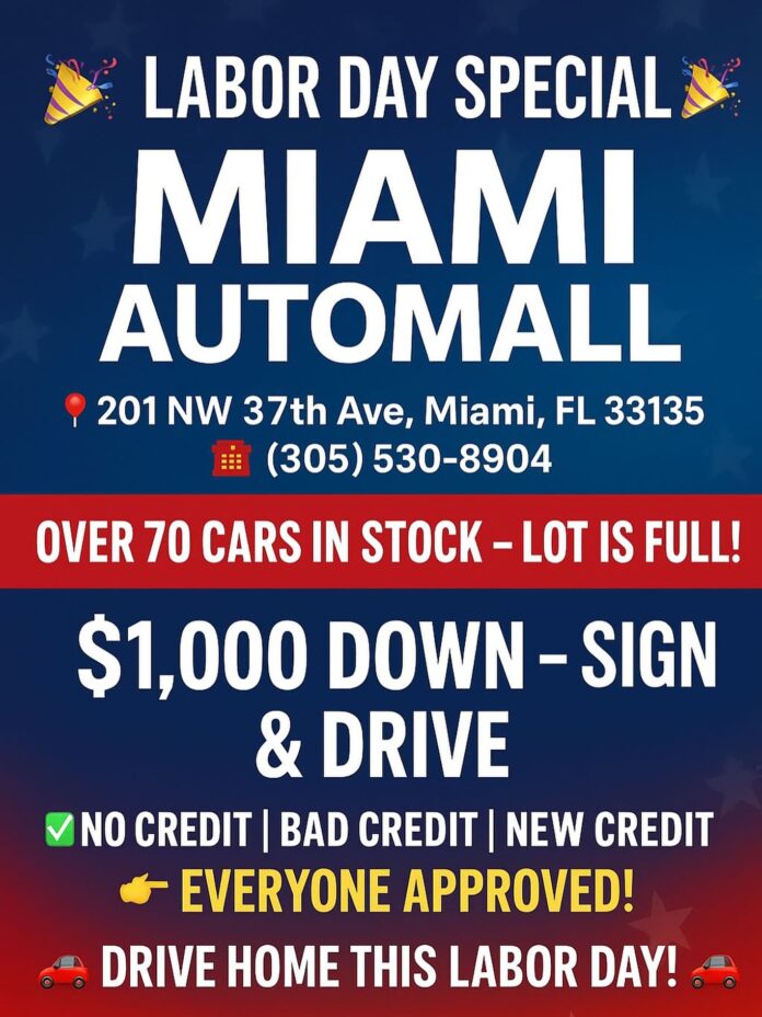 🎉 LABOR DAY SPECIAL 🎉 at MIAMI AUTOMALL 📍 201 NW 37th Ave, Miami, FL 33135 📞 (305) 530-8904 🔥 Over 70 Cars In Stock…